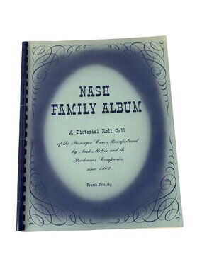 Nash Family Album Fourth Printing Pictorial Roll Call Since 1902 Nash Motors AMC